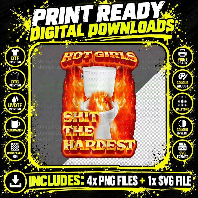 Hot Girls Shit the Hardest, Lover's Favorite T-Shirt Png SVG Digital Bundle