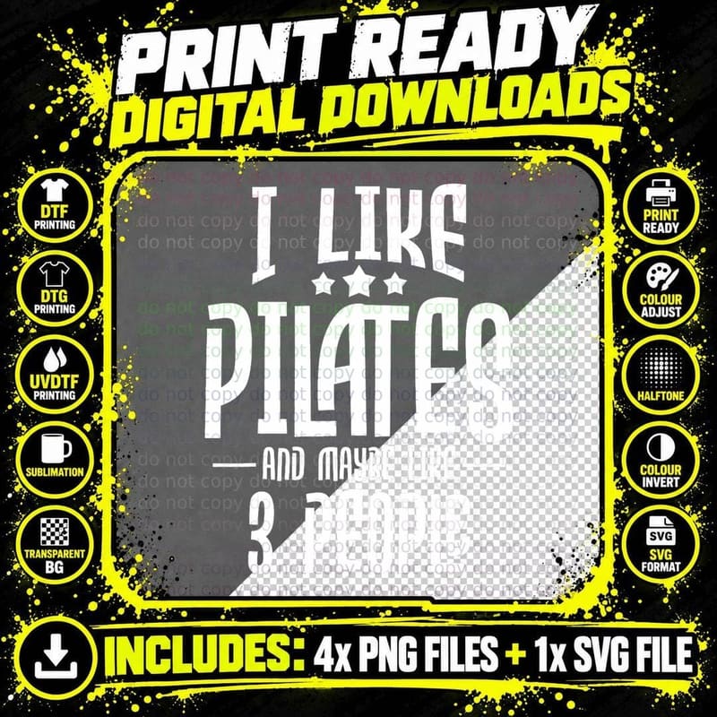 I Like Pilates and Maybe Like 3 People - Gym Fitness Png SVG Digital Bundle