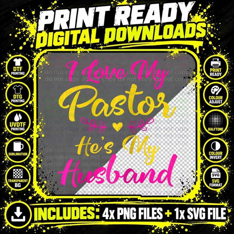I Love My Pastor He's My Husband, Loving Pastors Wife Png SVG Digital Bundle