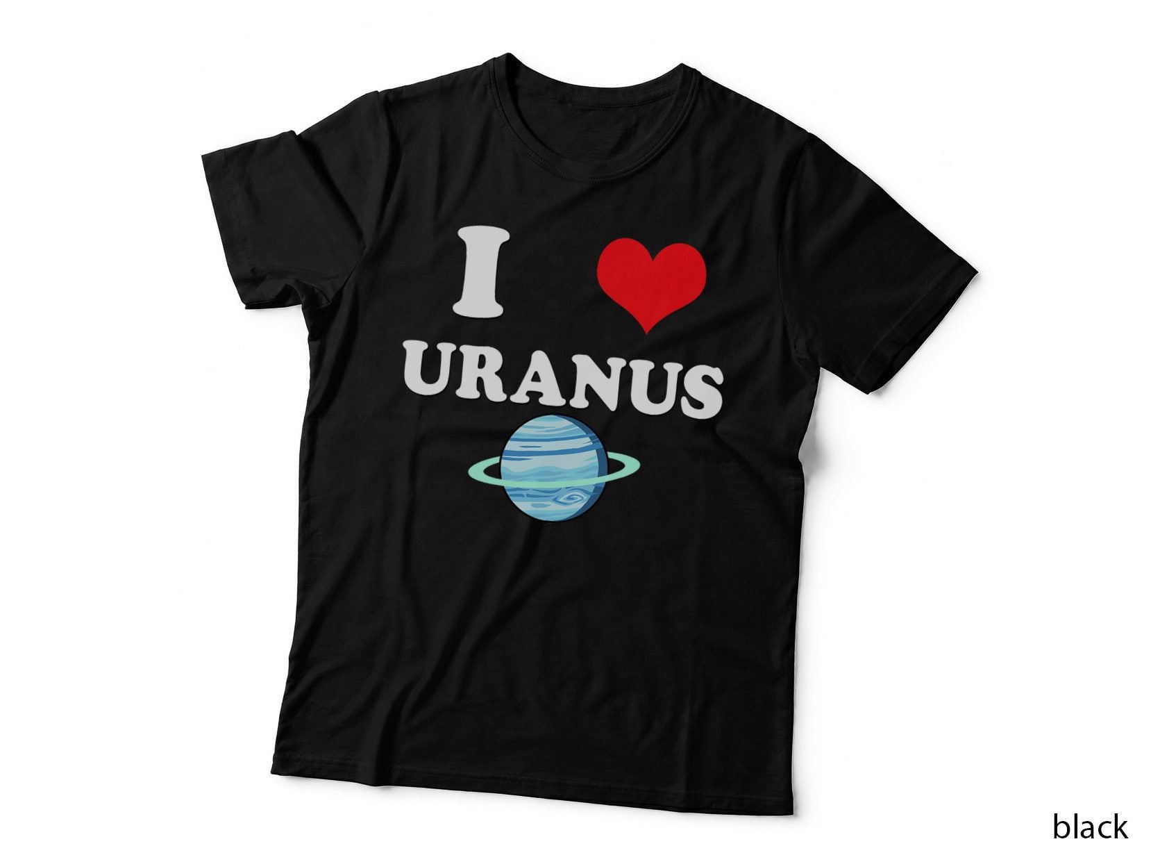 I Love Uranus Funny Astronomy Planets Workout Gym Teachers T-Shirt