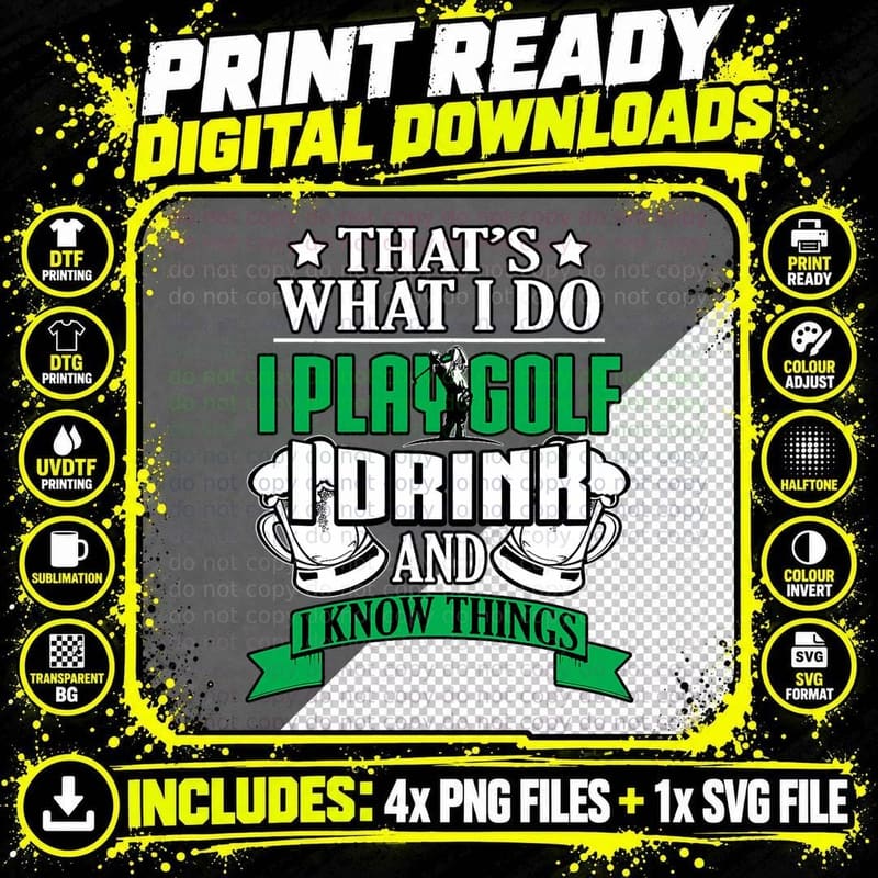 I Play Golf I Drink and I Know Things Funny Golfing Png SVG Digital Bundle