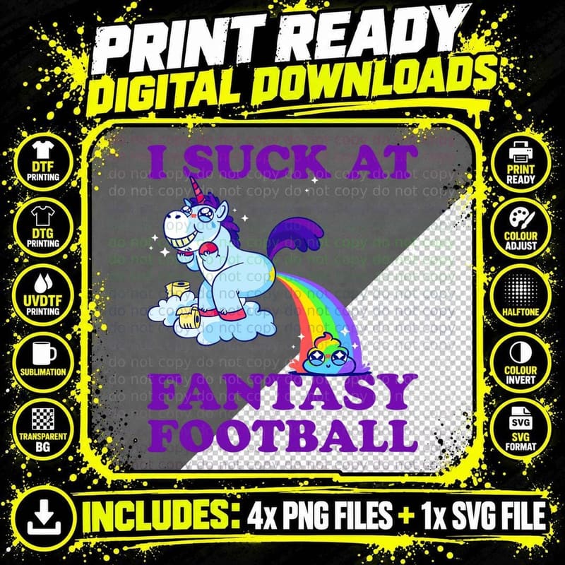 I Suck at Fantasy Football Unicorn with Rainbow Poop Png SVG Digital Bundle