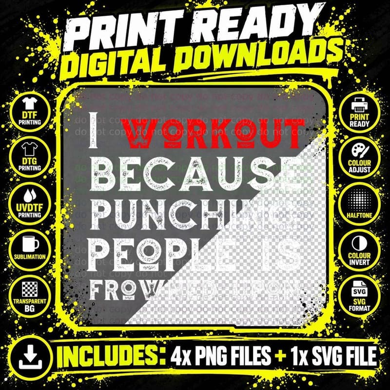 I Work Out Because Punching People Is Frowned Upon Gym Png SVG Digital Bundle