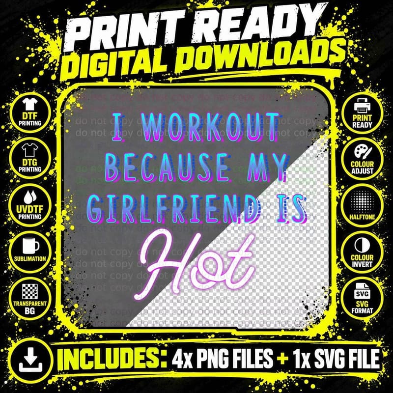 I Workout Because My Girlfriend Is Hot Funny Workout Gym Png SVG Digital Bundle