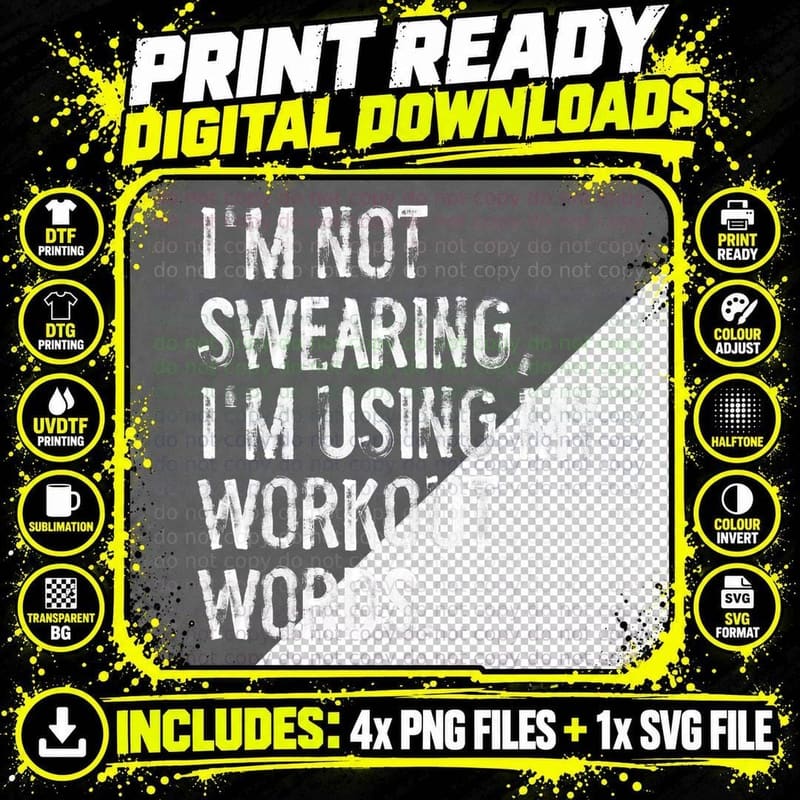I'm Not Swearing I'm Using My Workout Words Funny Gym Png SVG Digital Bundle