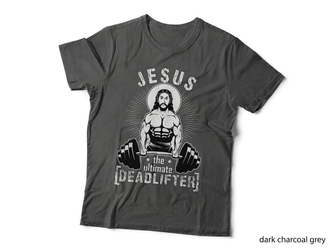Jesus the Ultimate Deadlifter Funny Workout Gym Parody T-Shirt