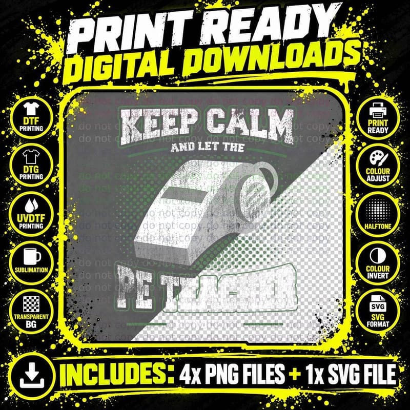 Keep Calm and Let the PE Teacher Back to School Gym Png SVG Digital Bundle