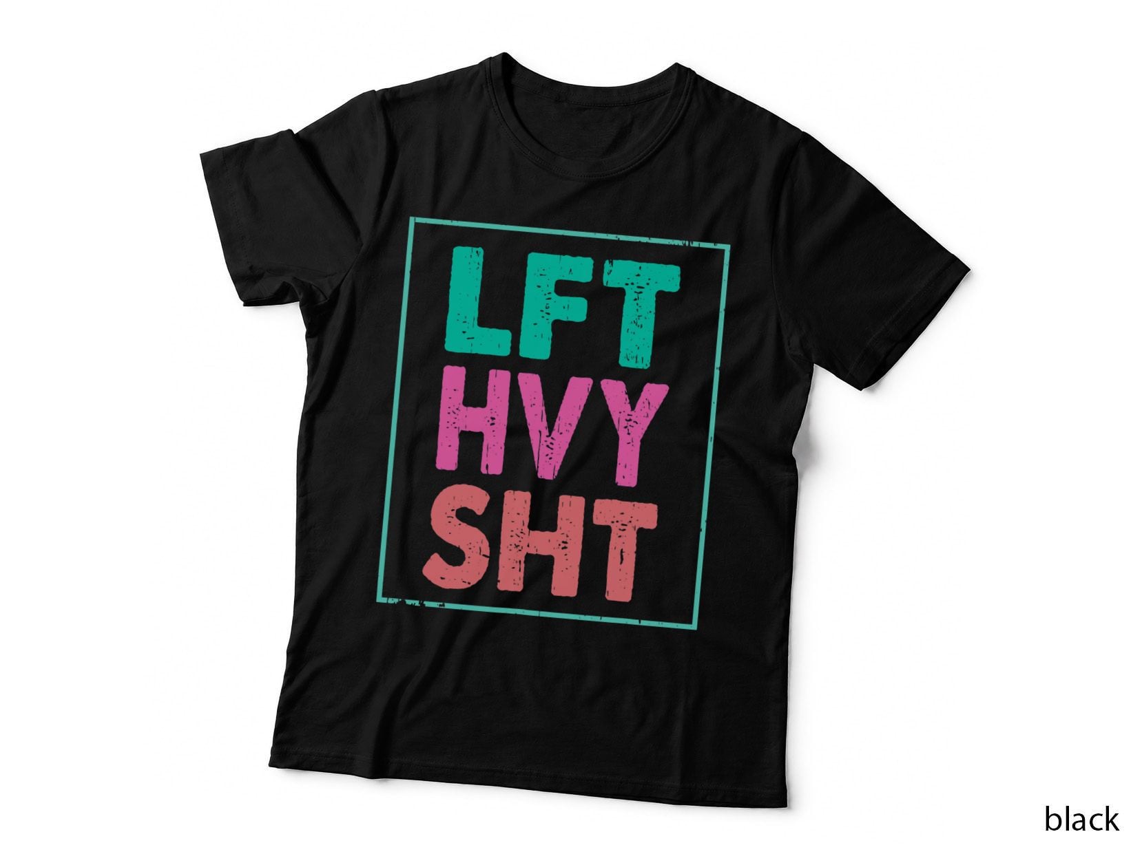 LFT HVY SHT Lift Heavy Gym Fitness Women Bodybuilding, Gift T-Shirt