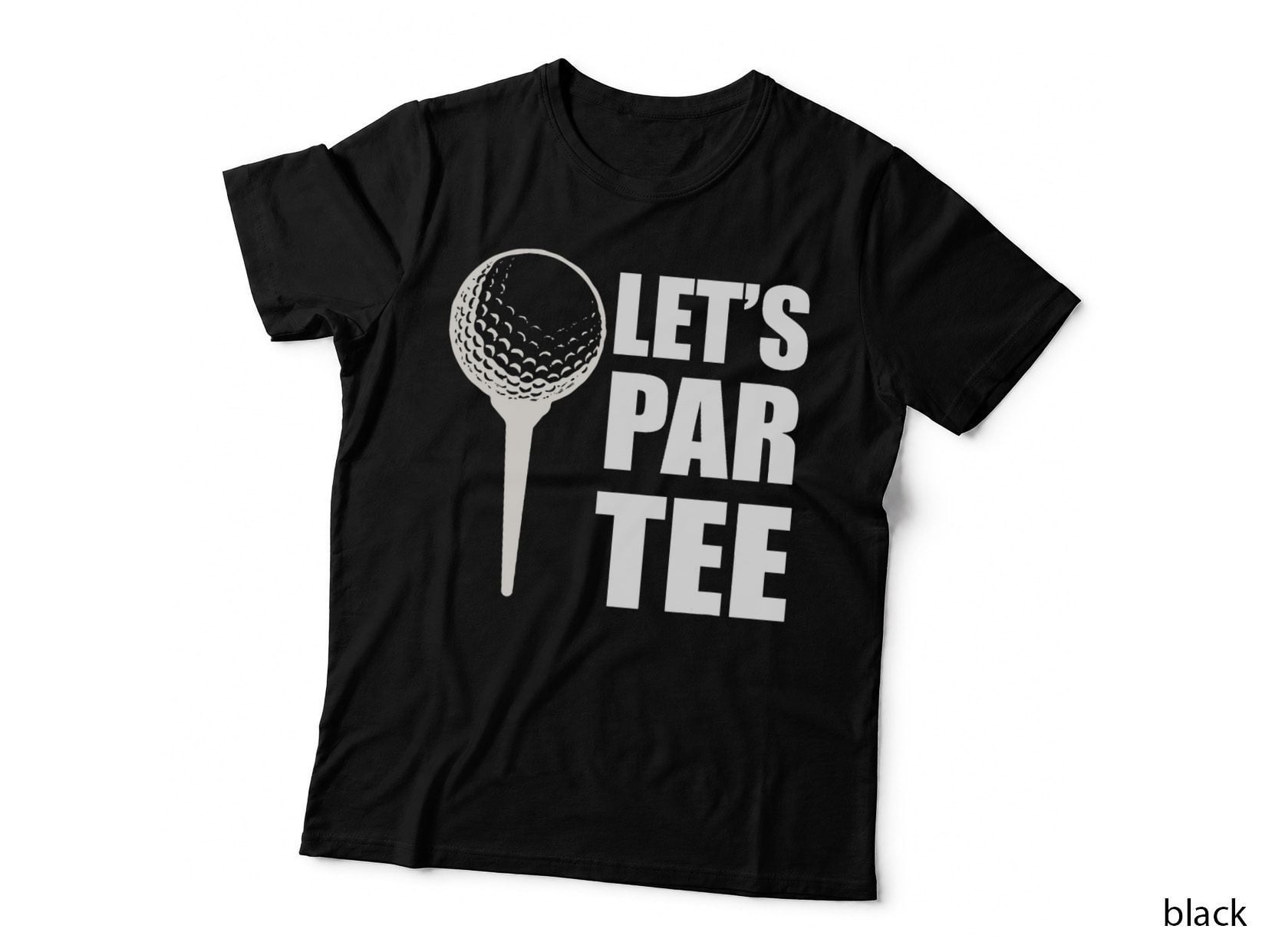 Let's Par-Tee Par Tee Golf Pun Golf Player T-Shirt