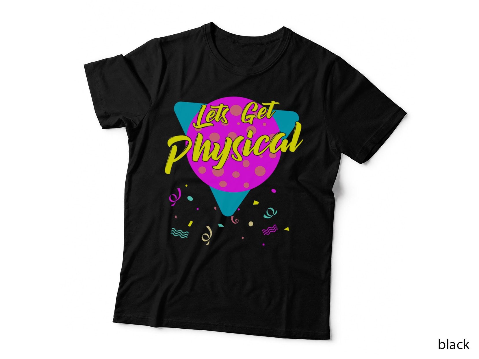 Lets Get Physical Workout Gym Tee Totally Rad 80'S T-Shirt