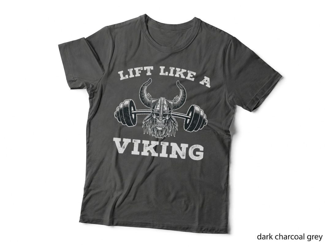 Lift Like a Viking Weight Lifting Gym Workout Fitness, Muscle T-Shirt