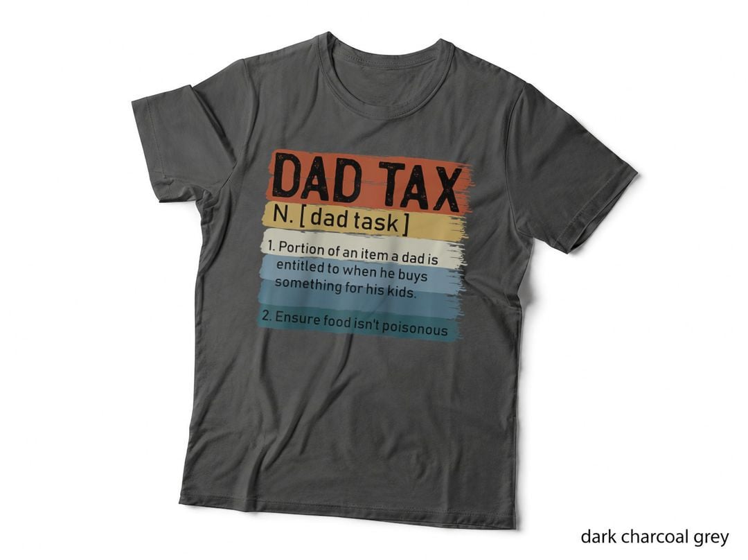 Mens Dad Tax Sarcastic Fathers Day Awesome Dads Definition, Gift T-Shirt