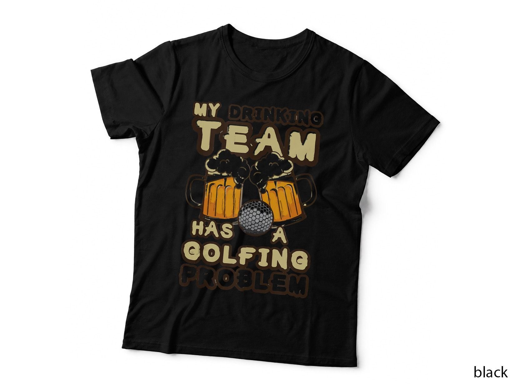 My Drinking Team Has a Golfing Problem Funny Golf, Golfer Lover T-Shirt