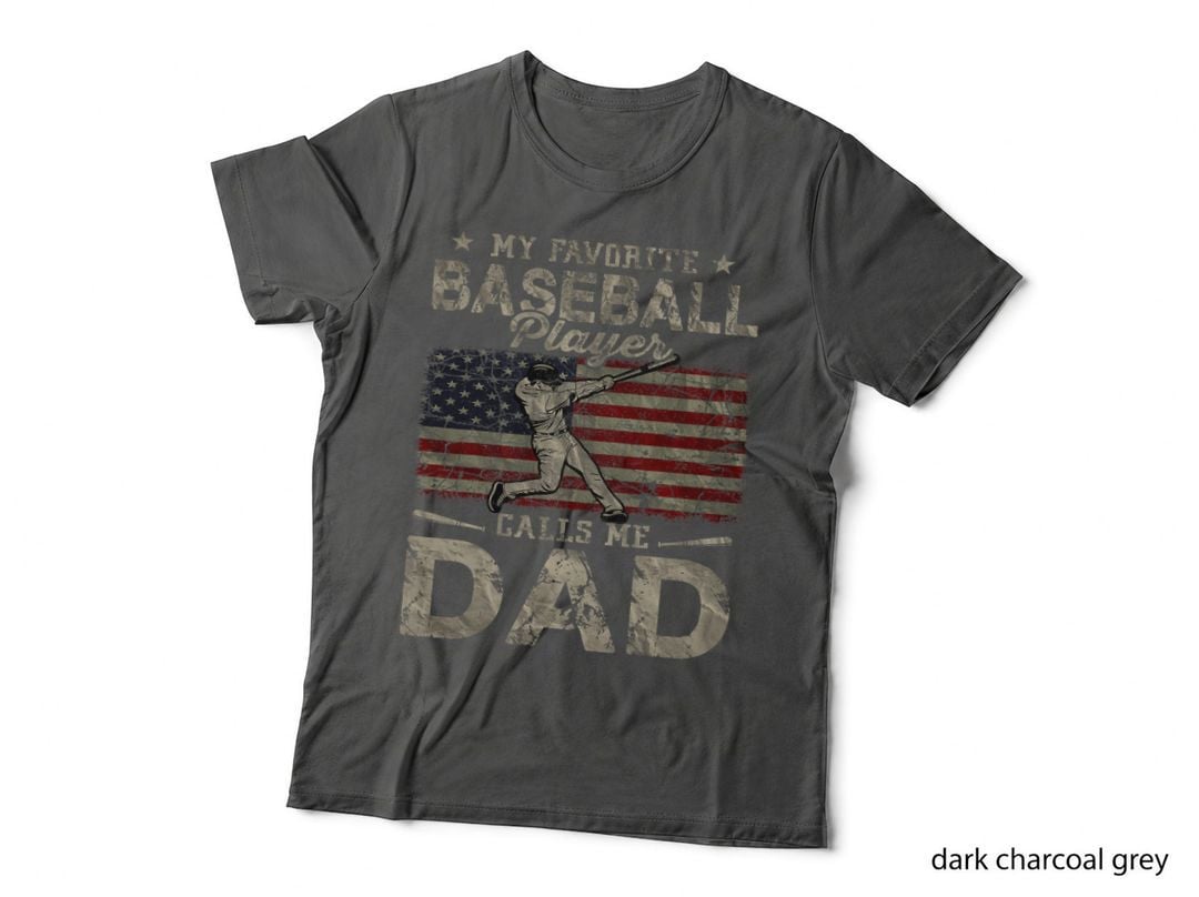 My Favorite Baseball Player Calls Me Dad Father's Day T-Shirt