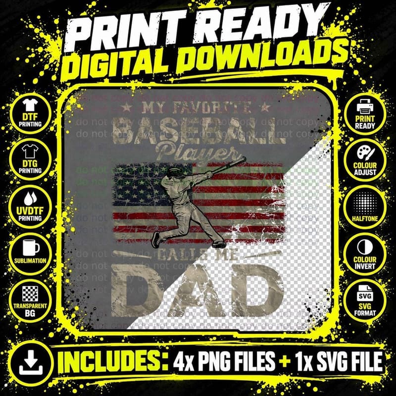 My Favorite Baseball Player Calls Me Dad Father's Day Png SVG Digital Bundle