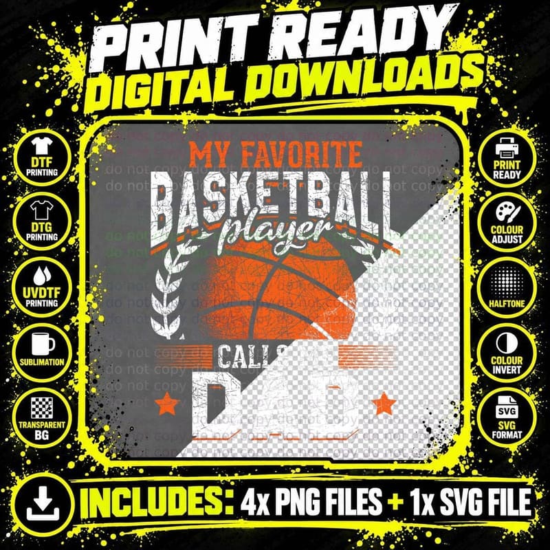 My Favorite Basketball Player Calls Me Dad Basketball Png SVG Digital Bundle