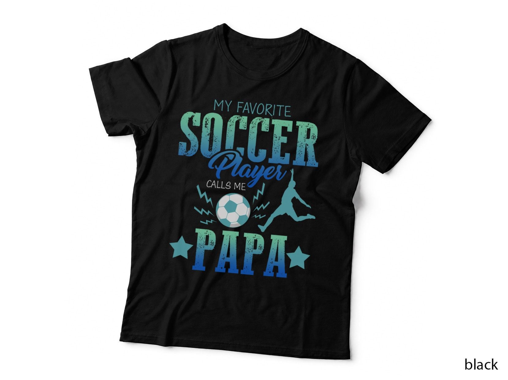 My Favorite Soccer Calls Me Papa Field Player Family Cheer T-Shirt