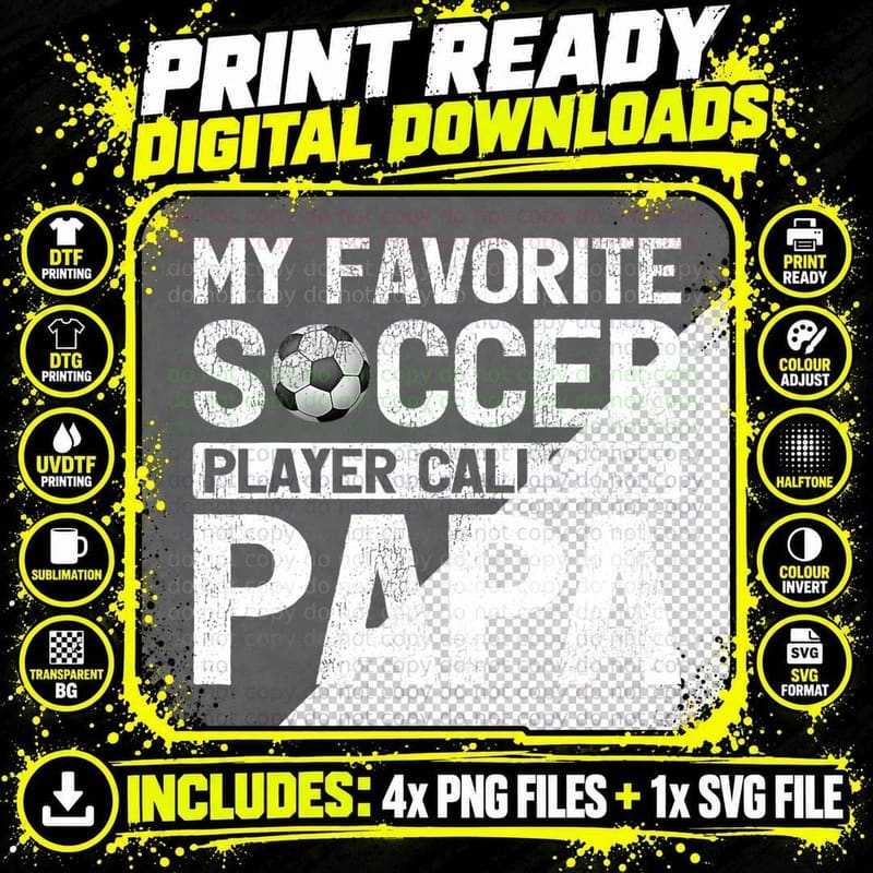 My Favorite Soccer Player Calls Me Papa Fathers Day Png SVG Digital Bundle
