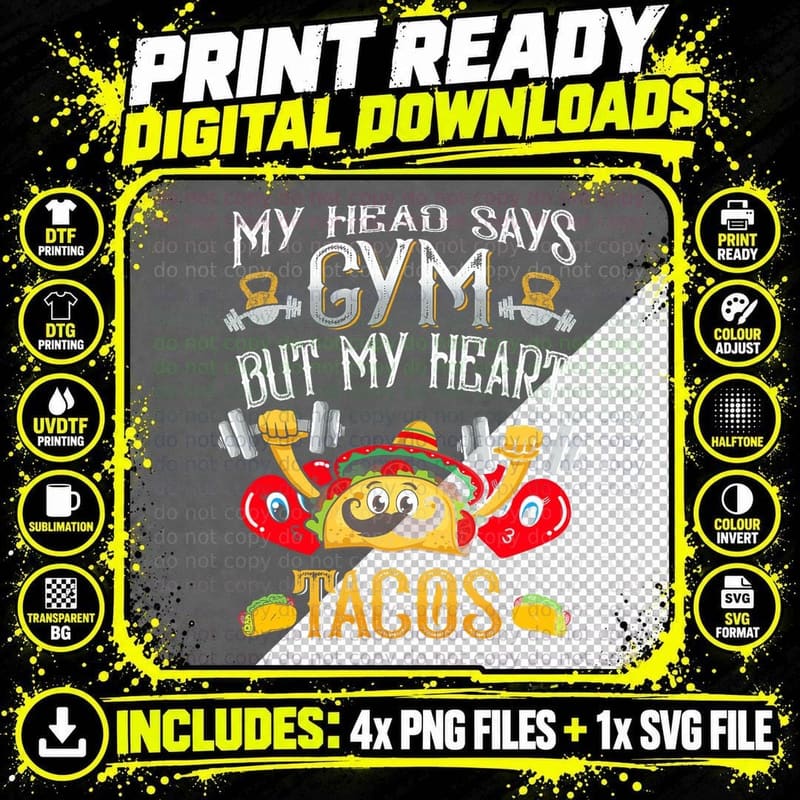My Head Says Gym but My Heart Says Tacos Taco Tuesday Png SVG Digital Bundle