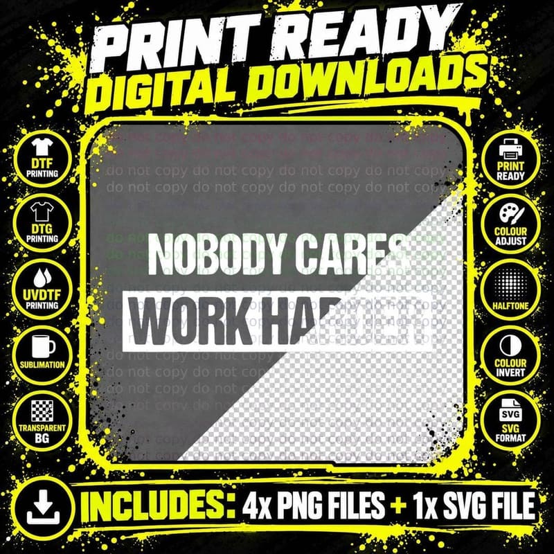 Nobody Cares Work Harder Fitness Workout Gym Gift T-Shirt Png SVG Digital Bundle