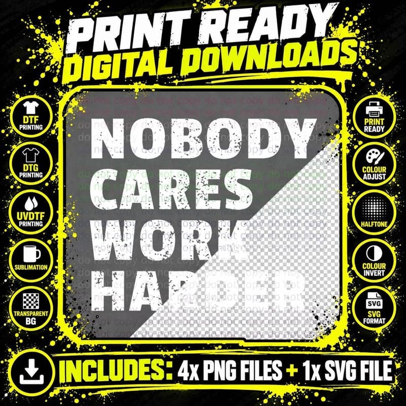 Nobody Cares Work Harder Gym Workout Motivation Png SVG Digital Bundle