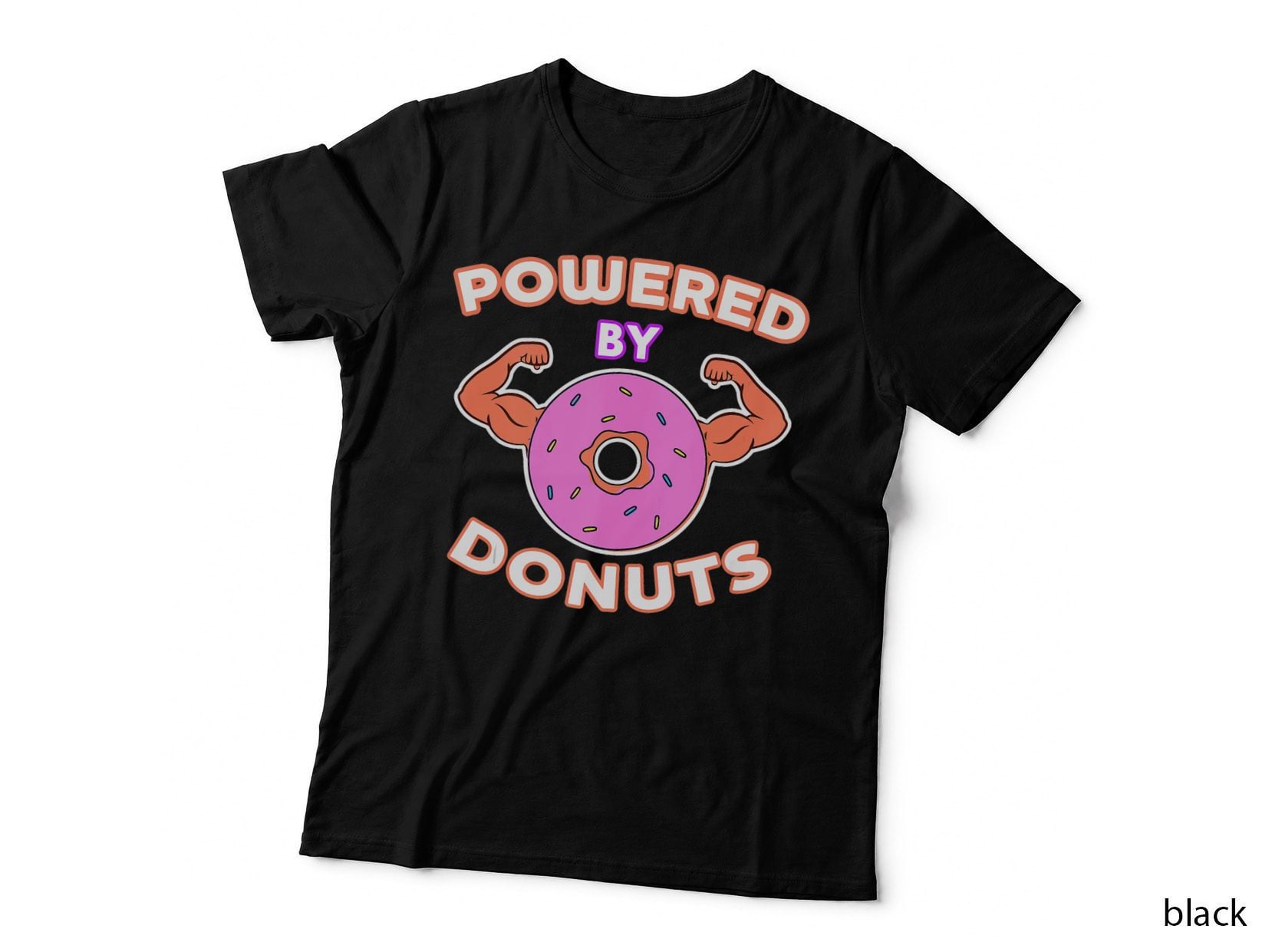 Powered by Donuts Funny Donuts Workout Gym Shirt, Gift T-Shirt