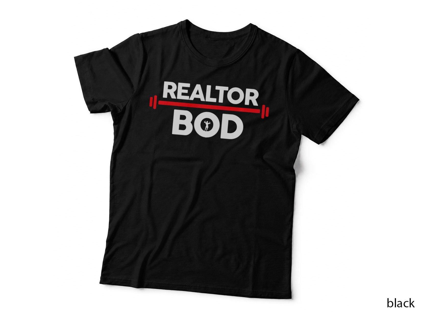 Realtor Bod, Funny Real Estate Agent Exercise Gym, Workout Lover T-Shirt