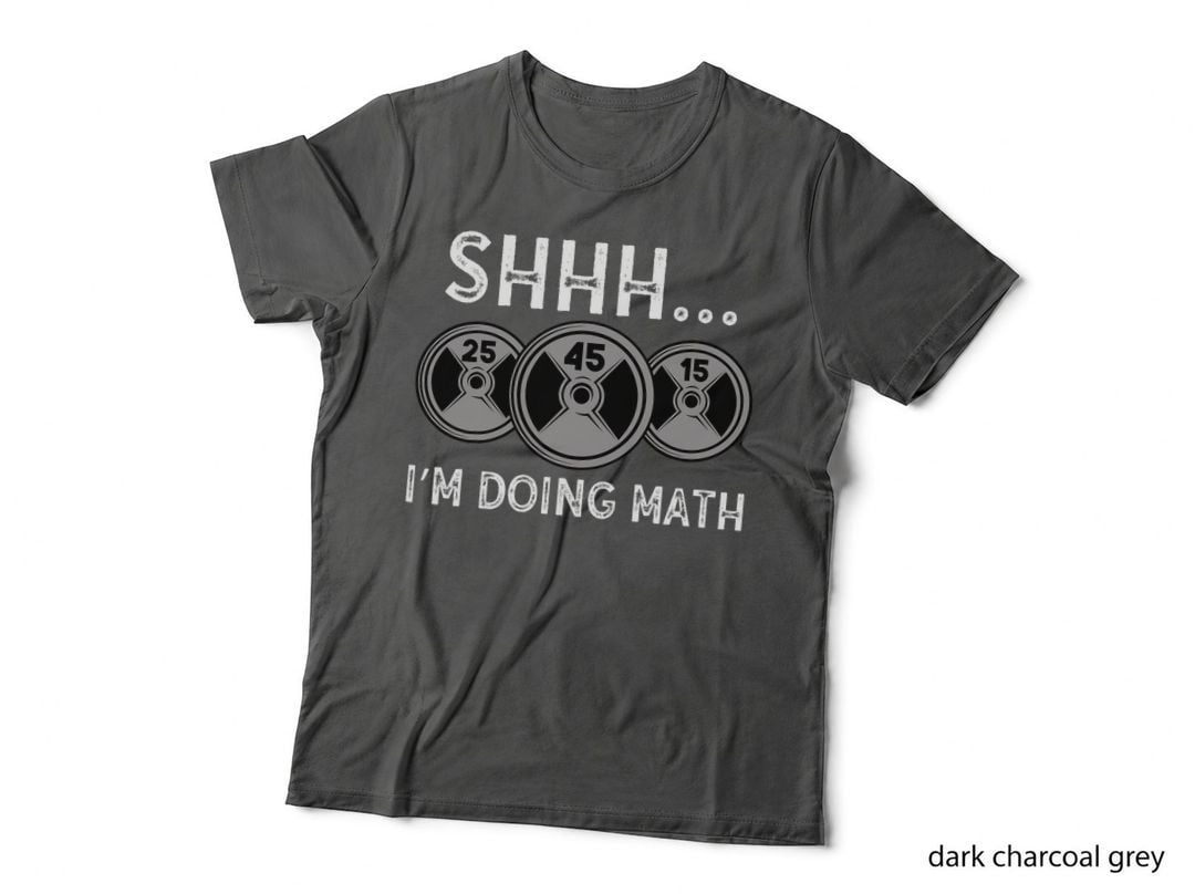 Shhh I'm Doing Math Gym Fitness Math Funny Weightlifting T-Shirt