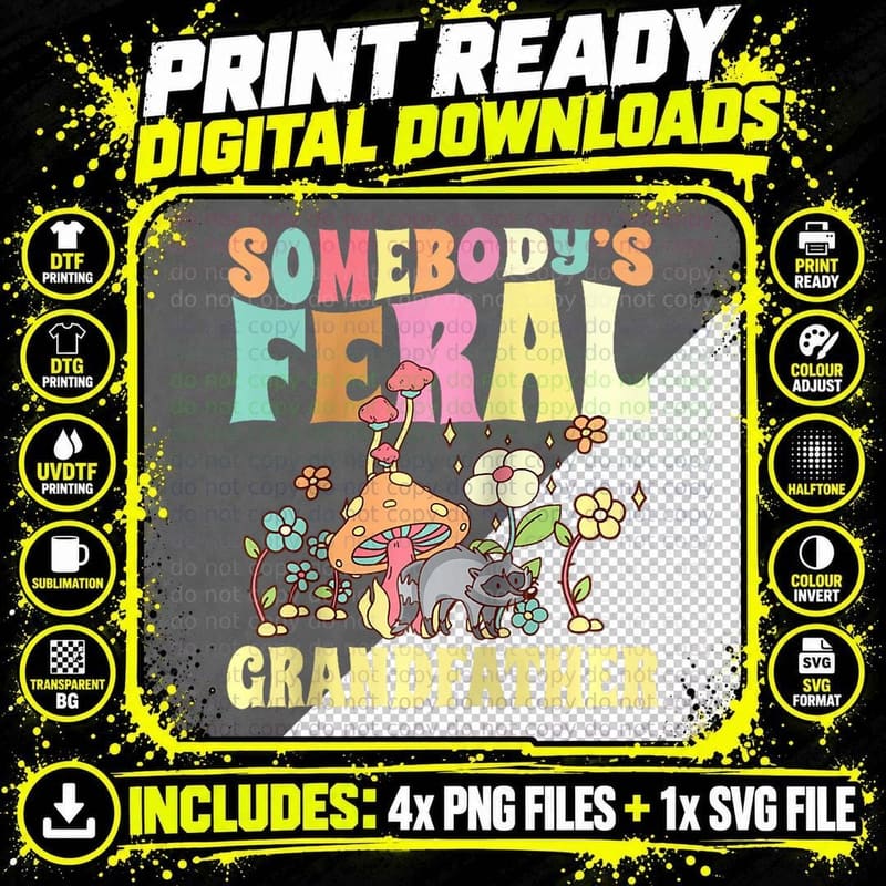 Somebody's Feral Grandfather Wild Family Grandpa Raccoon Png SVG Digital Bundle