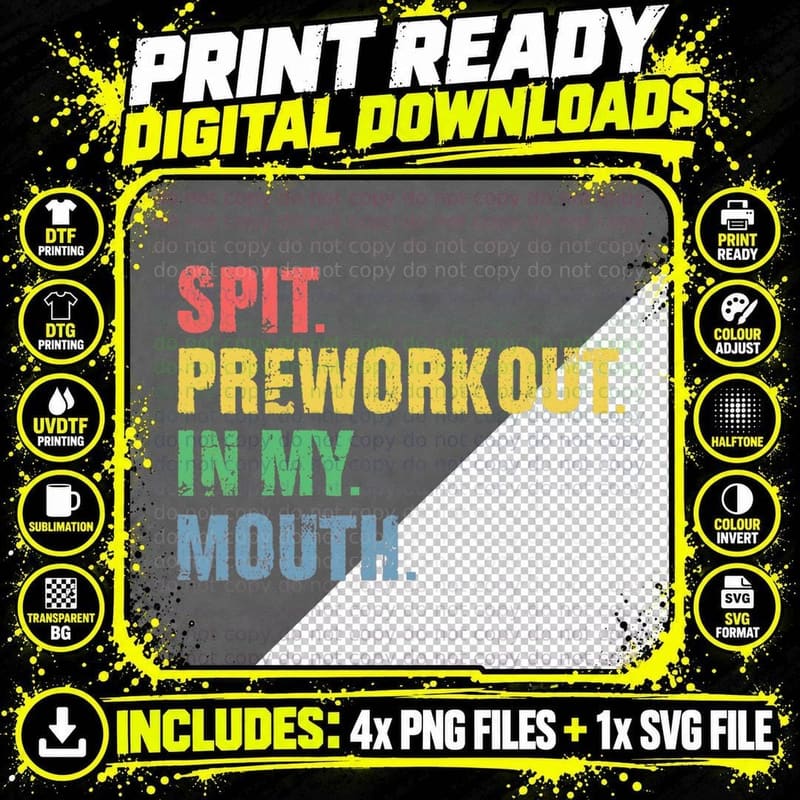Spit Preworkout in My Mouth Vintage Distressed Funny Gym Png SVG Digital Bundle