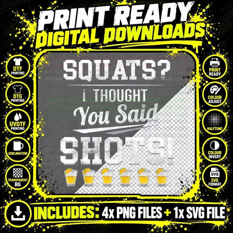 Squats I Thought You Said Shots Shirt Funny Gym T Gym Png SVG Digital Bundle