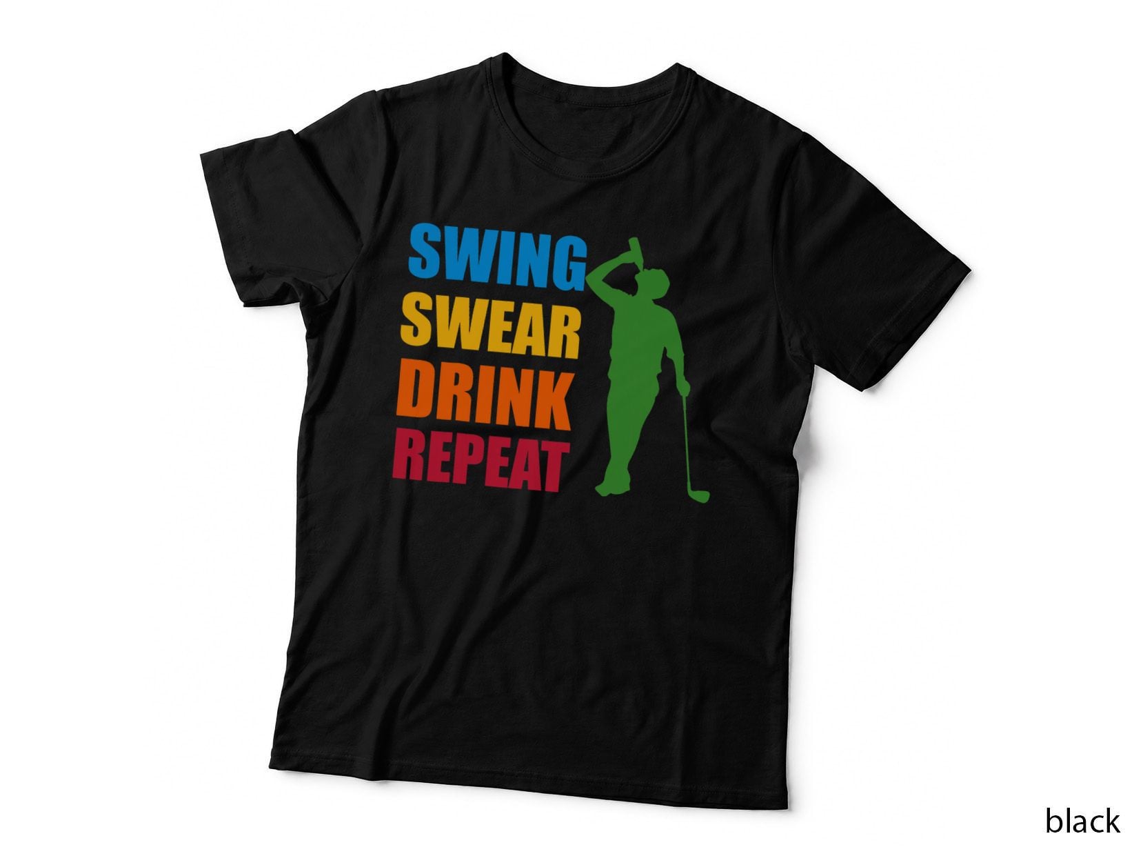 Swing Swear Drink Repeat - Golf Lover T-Shirt