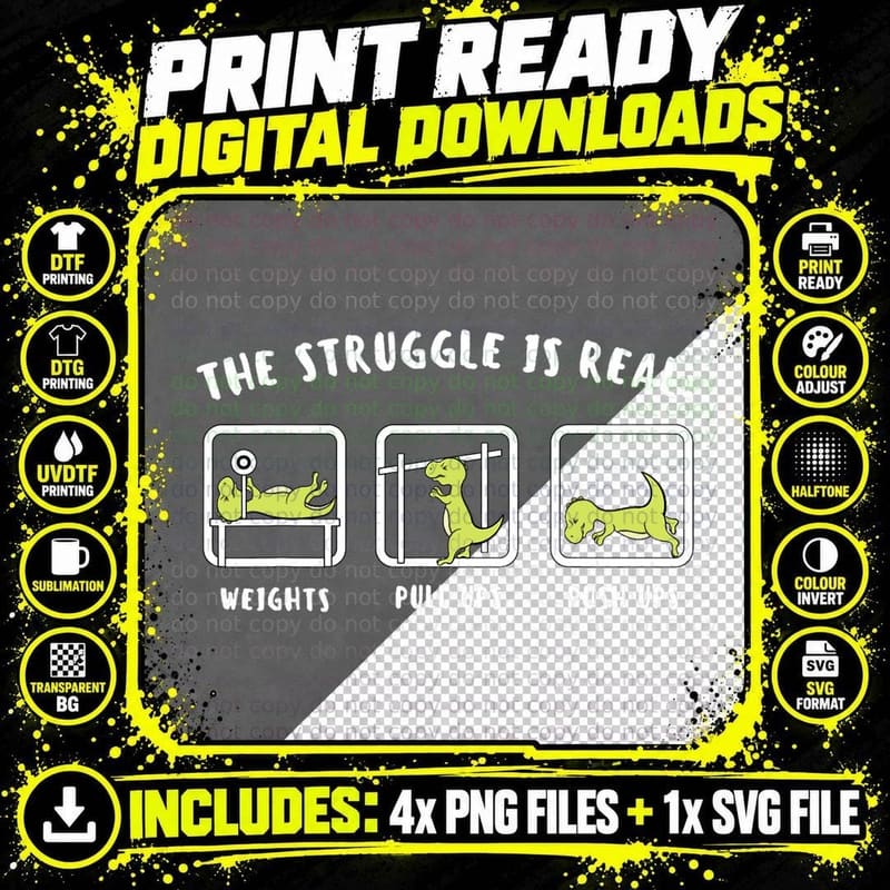 The Struggle Is Real Dinosaur Fitness T-Rex Gym Lover Png SVG Digital Bundle
