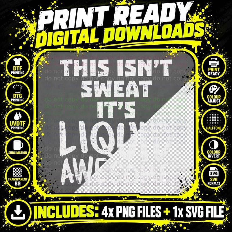 This Isn't Sweat Its Liquid Awesome Funny Workout Gym Png SVG Digital Bundle
