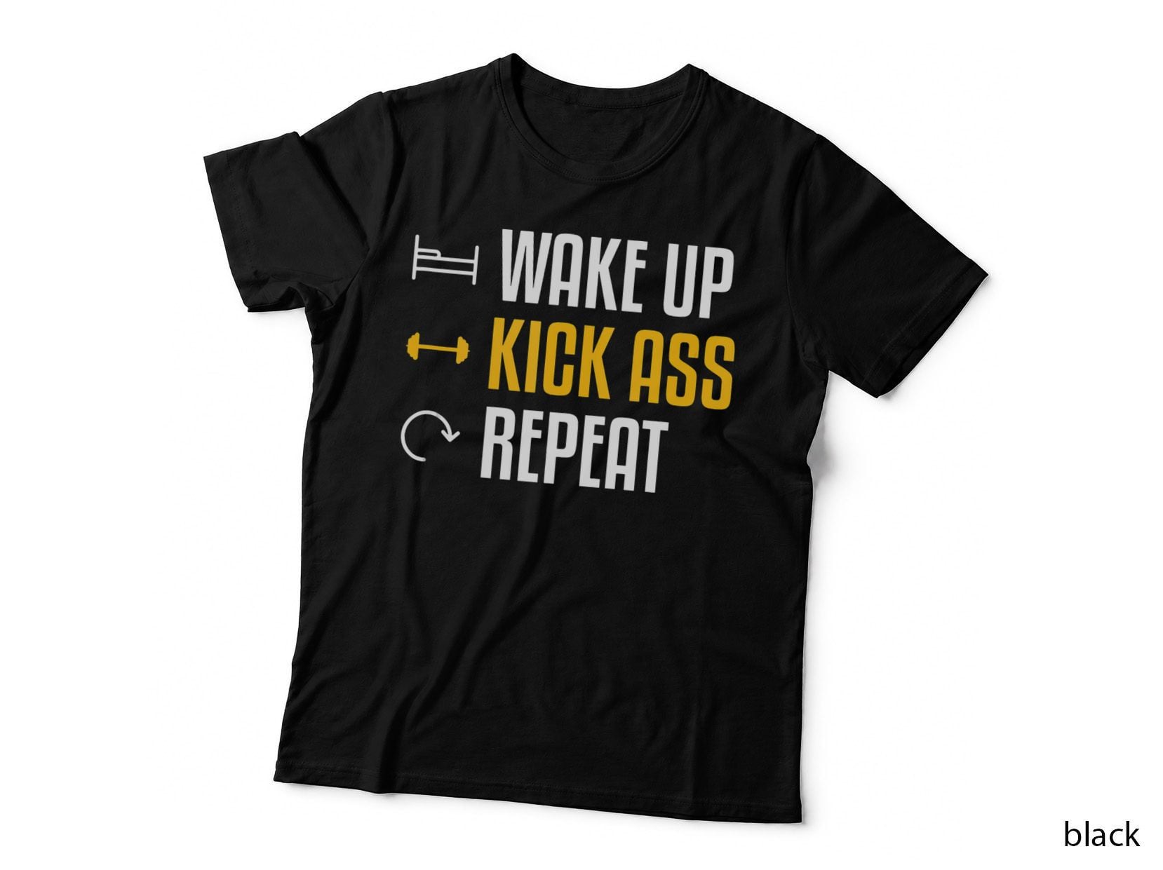 Wake up Kick Ass Repeat Funny Workout Exercise Gym Fitness, Muscle T-Shirt