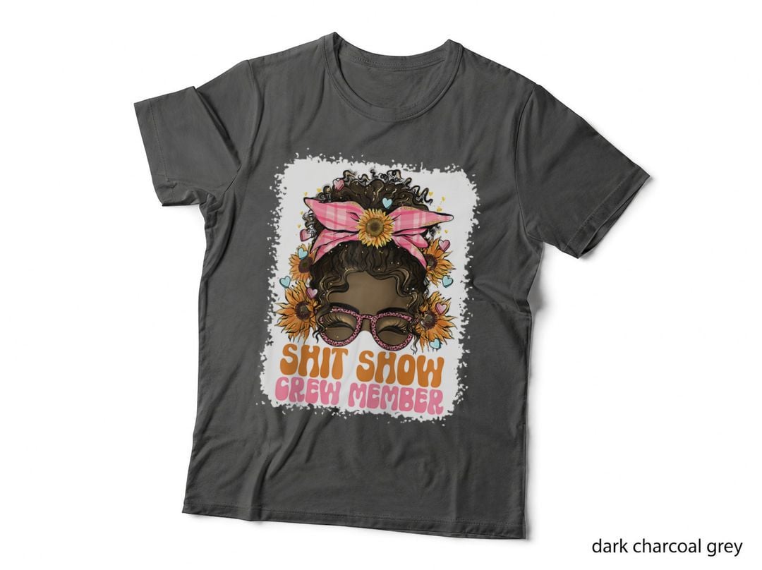 Women Shit Show Crew Member, Manager or Supervisor Shitshow, Cool Design T-Shirt