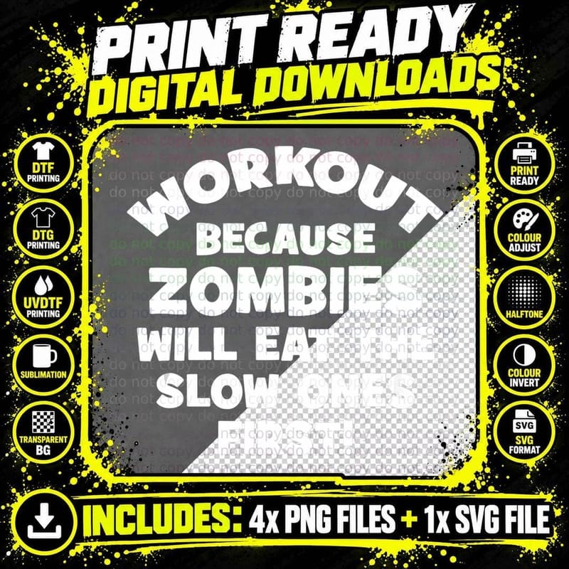 Workout Because Zombies Will Eat Slow Ones First - Funny Png SVG Digital Bundle