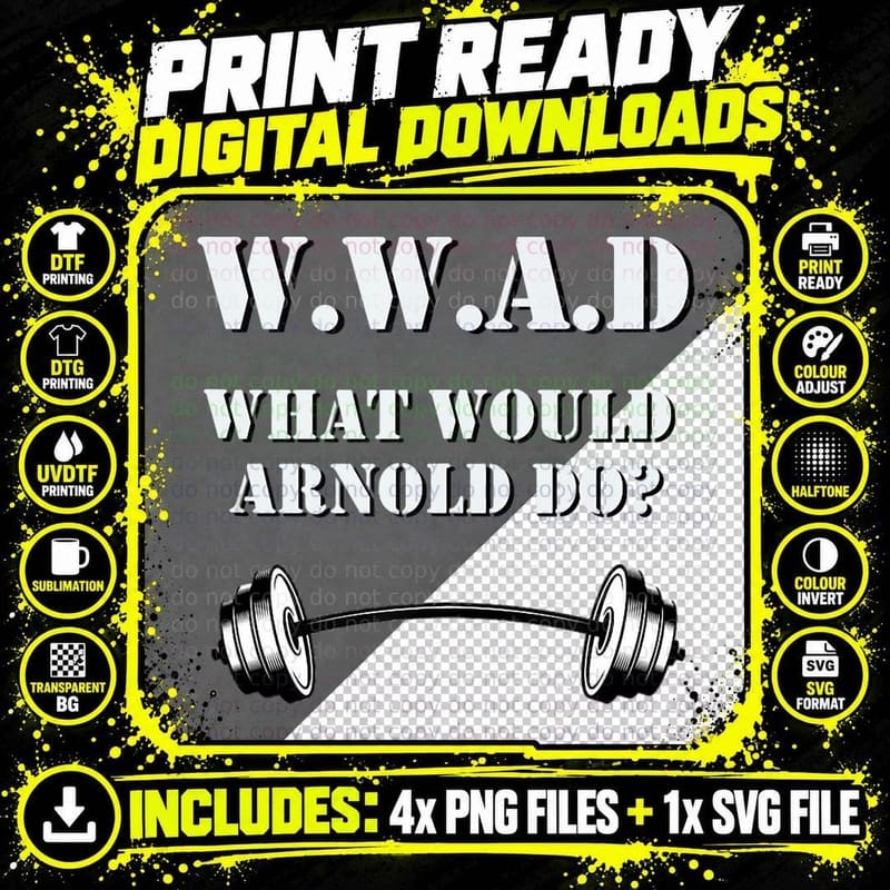 Workout Gym Lover What Would Arnold Do Fitness Training Png SVG Digital Bundle