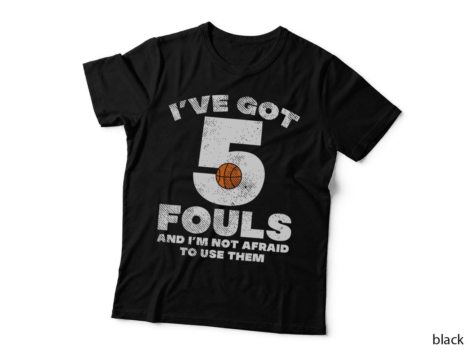 5 Fouls Not Afraid Basketball Funny Baller Player Men Women T-Shirt