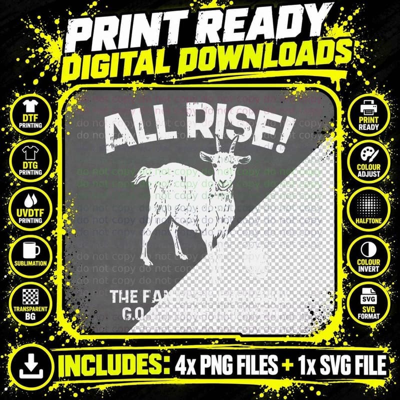 All Rise Fantasy Football Goat Arrived Funny Gridiron Png SVG Digital Bundle