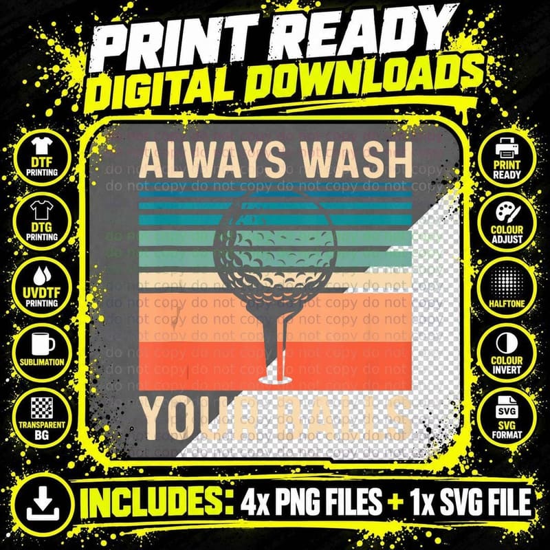 Always Wash Your Balls, Funny Golf Golfing Golfer Lover Png SVG Digital Bundle