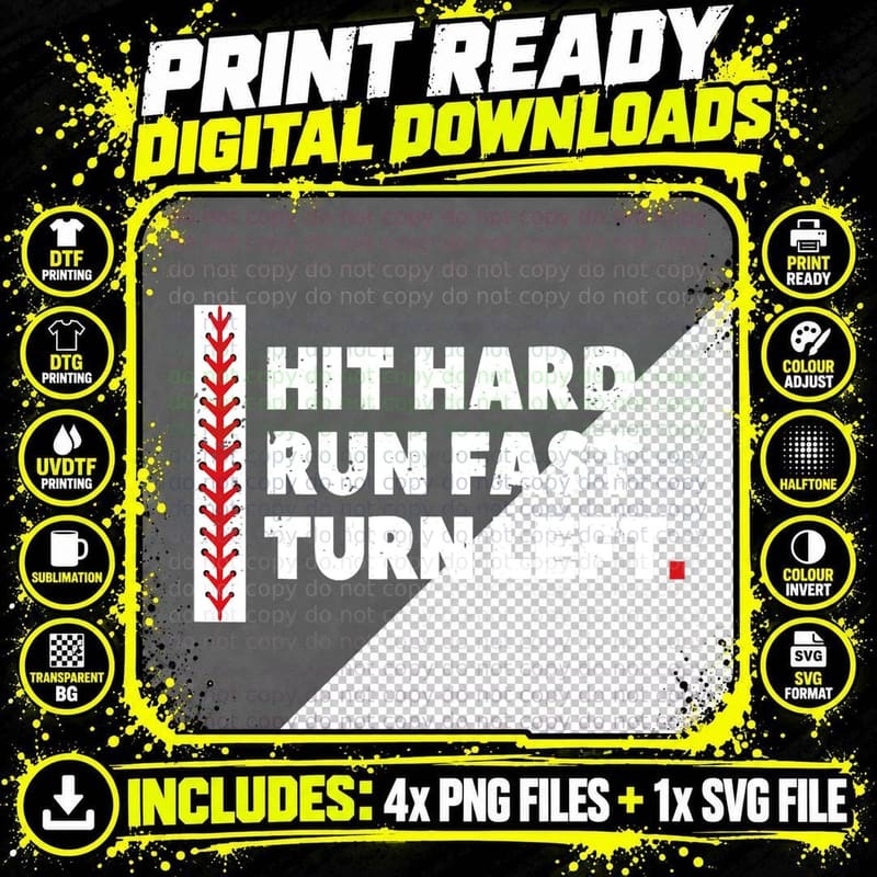 Baseball Hit Hard Run Fast Turn Left T-Shirt Png SVG Digital Bundle