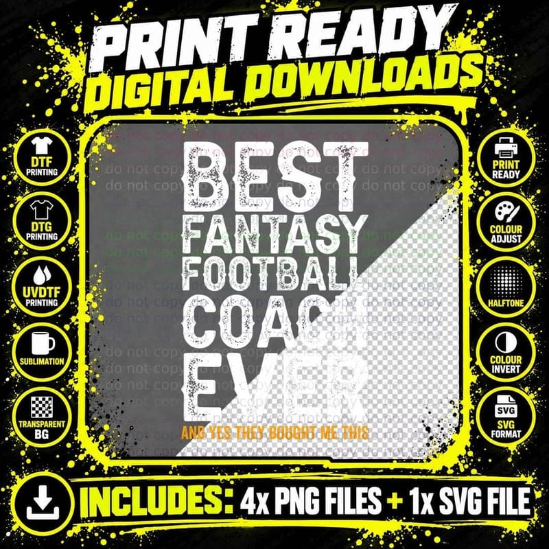 Best Coach Ever and Bought Me This - Fantasy Football Png SVG Digital Bundle