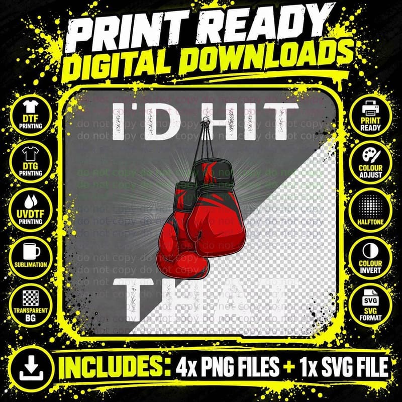 Boxing I'd Hit That Boxing Gloves Martial Artist T-Shirt Png SVG Digital Bundle