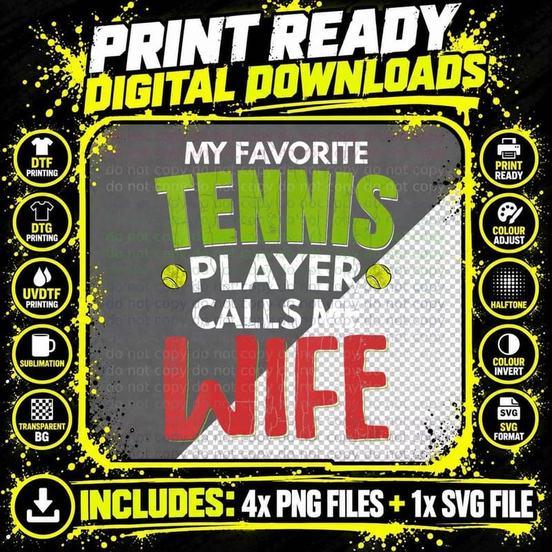 Favorite Tennis Player Calls Me Wife Funny Sports Png SVG Digital Bundle