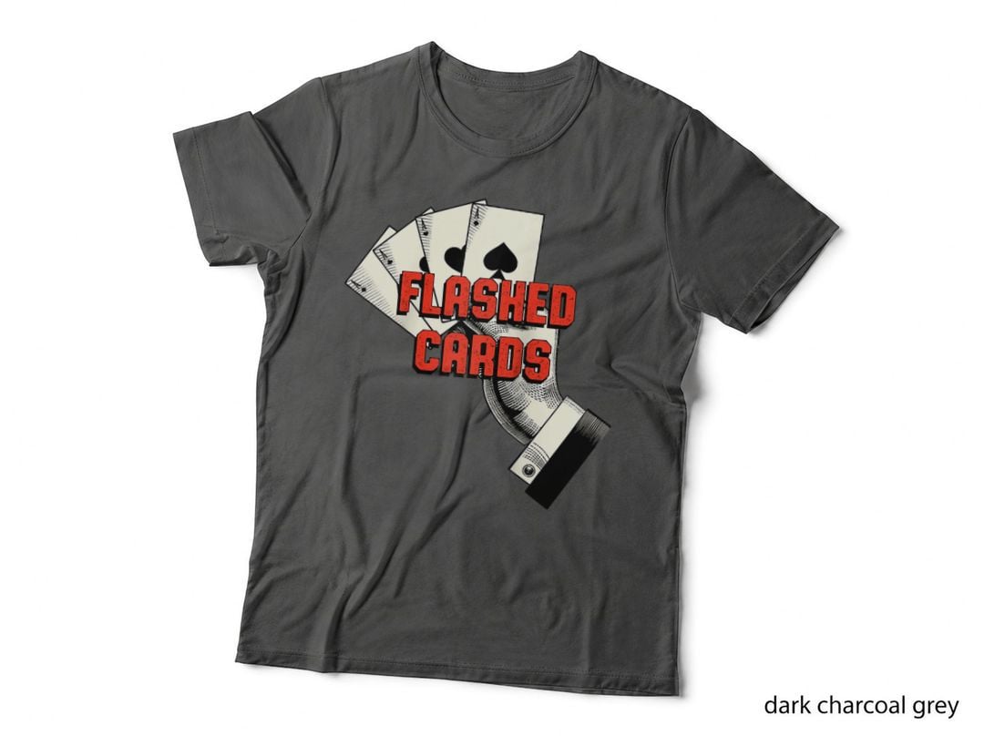 Flashed Cards Card Game Casino Player Gambling Poker T-Shirt