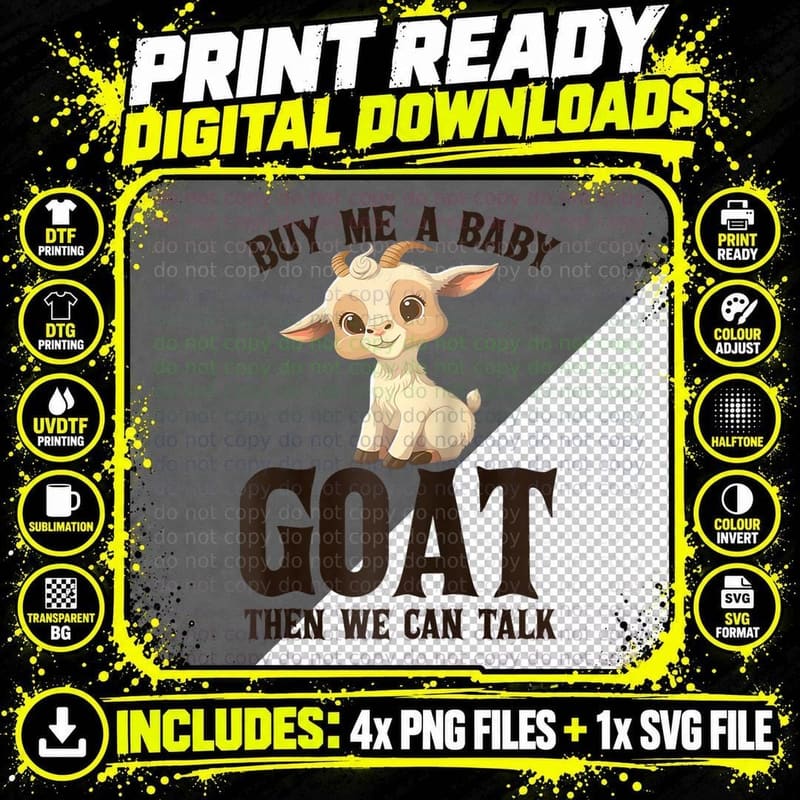 Funny Farmer Buy Me a Baby Goat Then We Can Talk Lover Png SVG Digital Bundle