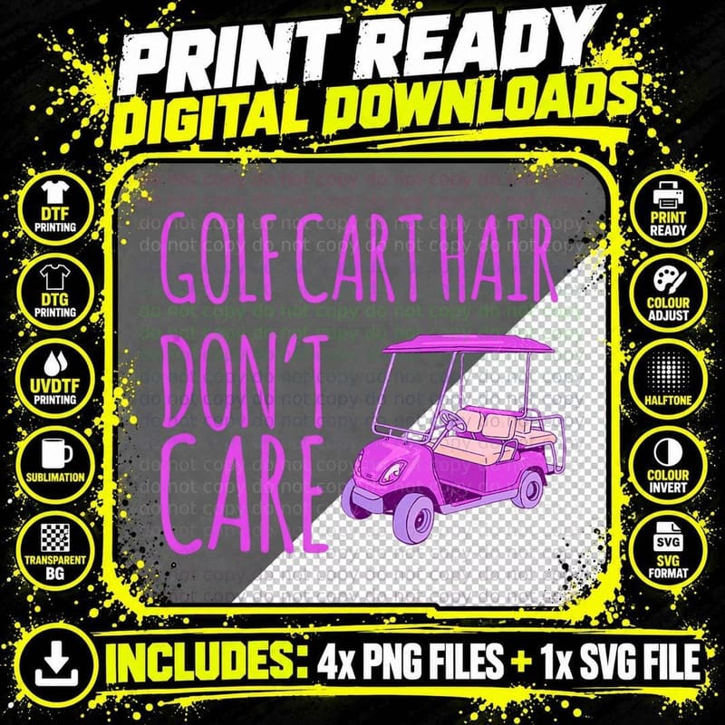 Funny Golf Cart Hair Don't Care Golfing Golfer Lover Png SVG Digital Bundle