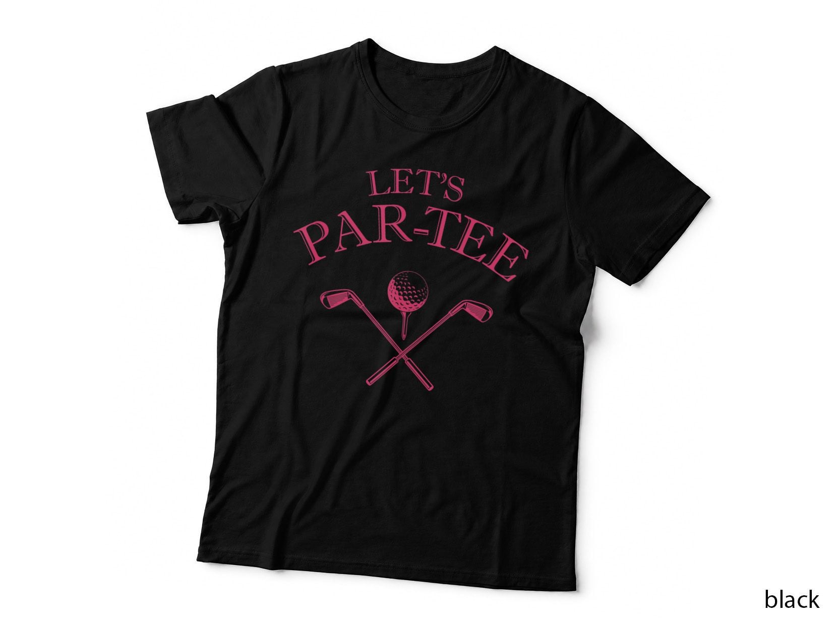 Funny Golf Lover Let's Par- Par Golfing Golfer T-Shirt