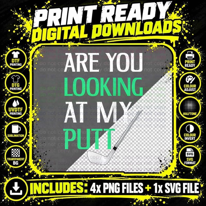Funny Golf Shirt with Saying Are You Looking at My Putt Png SVG Digital Bundle